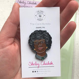 Shirley Chisholm Enamel Pin
